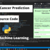Breast Cancer Prediction Machine Learning Source Code