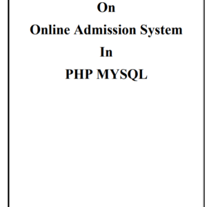 Online Admission System Project in PHP Project Report