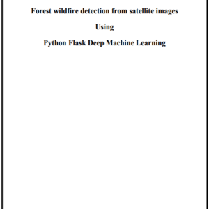 Forest Wildfire Detection Project Report