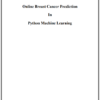 Breast Cancer Prediction Python Machine Learning Project Report