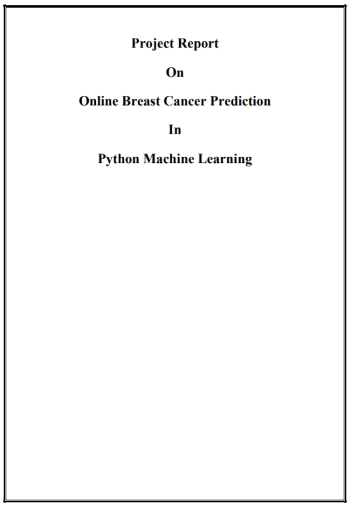 Breast Cancer Prediction Python Machine Learning Project Report