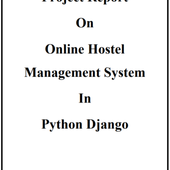 Hostel Management System Python Django Project Report