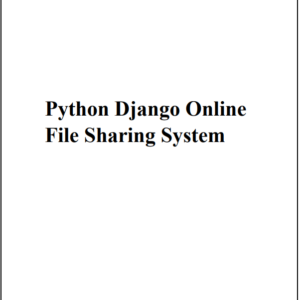 File Sharing Python Django Project Report