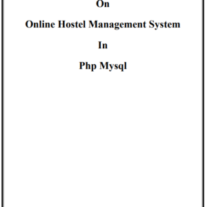 Online Hostel Management System PHP MySQL Project Report