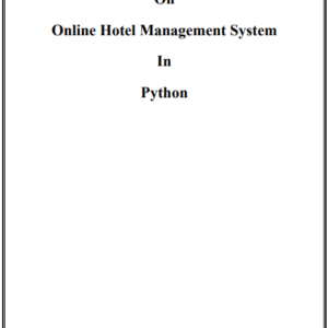 Online Hotel Management Python Project Report