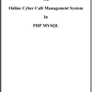 Online Cyber Cafe PHP Project Report