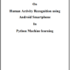 Android Human Activity Recognition Tensorflow Project Report