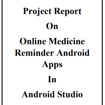 Medicine Reminder Android App Project Report