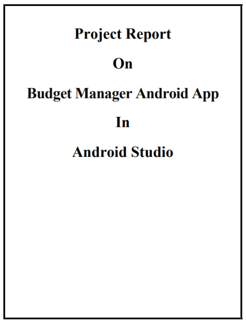 Budget Manager Android App Project Report