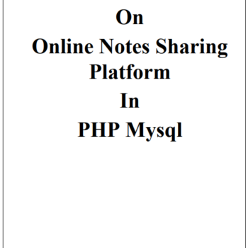 Online Notes Sharing Platform PHP Mysql Project Report