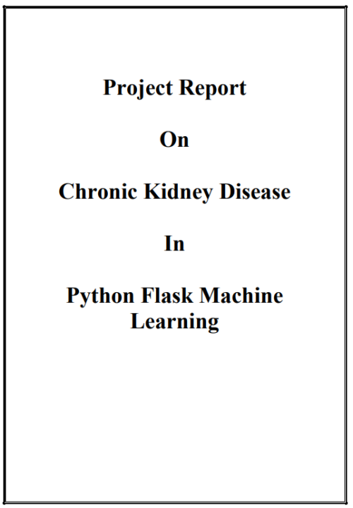 Chronic Kidney Disease Prediction Python Machine Learning Project Report