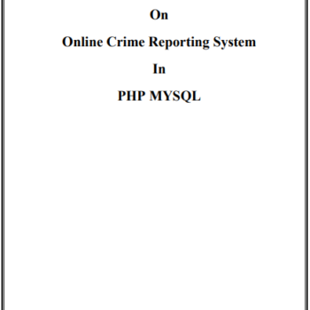 Online Crime Reporting System Project in PHP Mysql Project Report