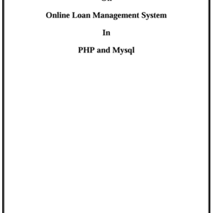 1 Loan Management system in PHP MySQL Project Report