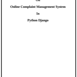 1 Online Complaint Management System in Python Django Project Report