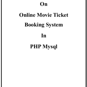 1 Online Movie Ticket Bookin System in php mysql Project Report