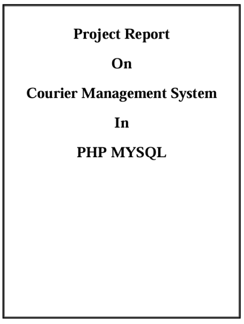 Courier Management System in PHP Mysql Project Report