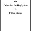 Online Gas Booking System in Python Django Project Report