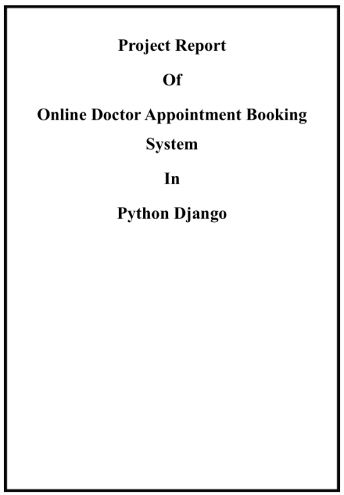 Online Doctors Appointment System Python Django Project Report