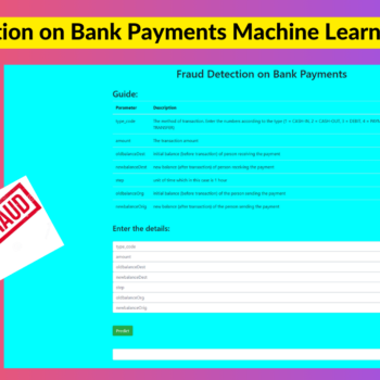 Fraud detection on bank payments machine learning project with source code
