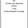 AI Fake Face and Real Face detection Project Report